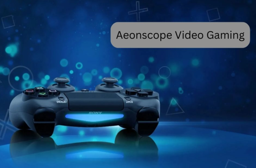 Aeonscope Video Gaming: An Exhaustive Aide